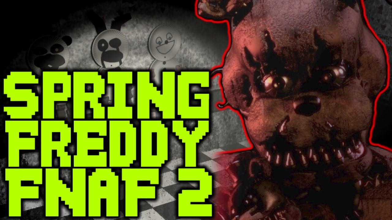 SPRING-FREDDY-BYL-VO-FNAF-2-Five-Nights-at-Freddys-4
