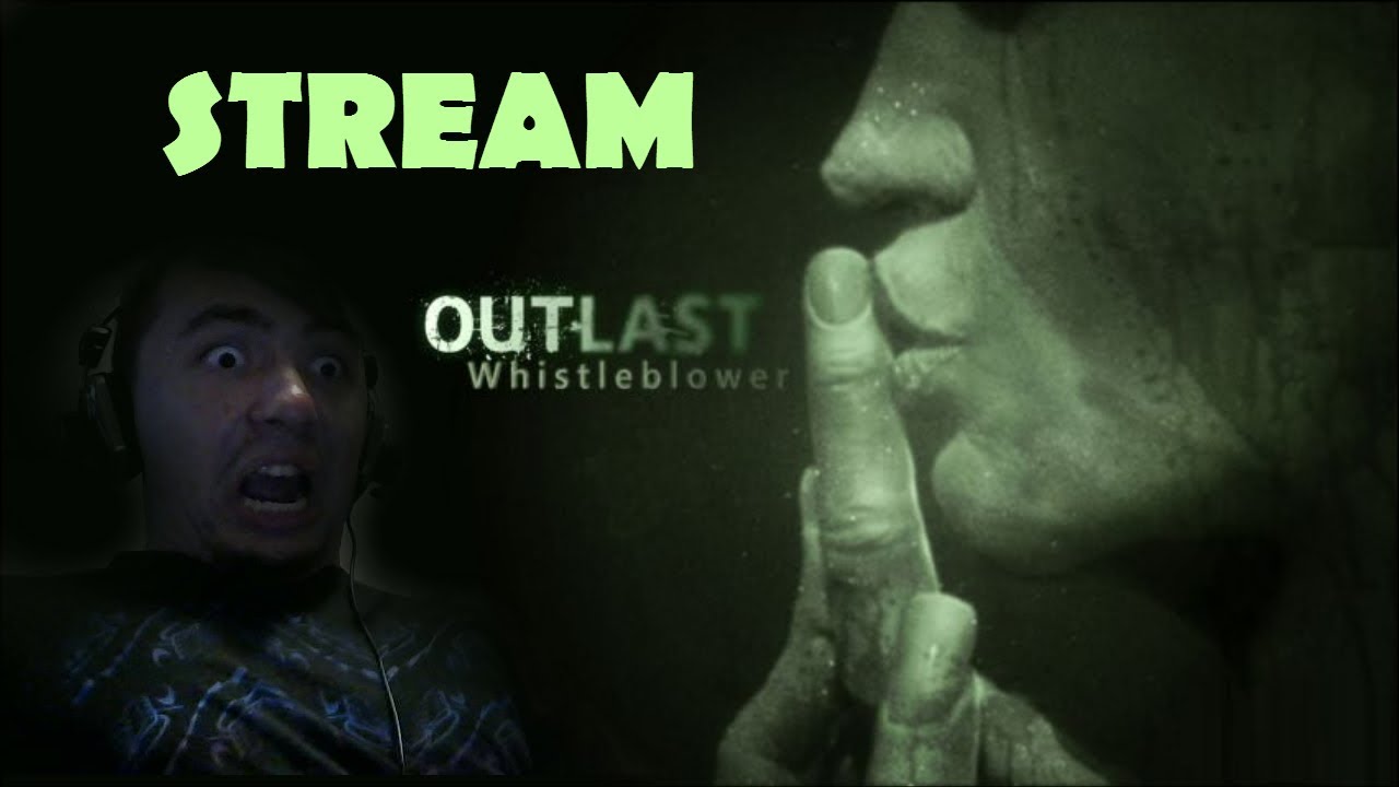 Stream-Outlast-Whistleblower-KIRPICHI